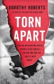 Torn apart : how the child welfare system destroys black families--and how abolition can build a safer world