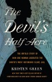 The Devil's Half Acre : the untold story of how one woman liberated the South's most notorious slave jail