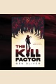 The Kill Factor [electronic resource]