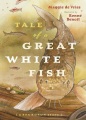 Tale of a great white fish : a sturgeon story