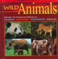 Wild animals : explore the fascinating worlds of--