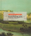 A historical album of Minnesota A historical album of Minnesota