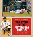 The story of the Pittsburgh Pirates