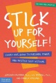 Stick up for yourself! : every kid's guide to pers...