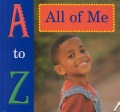 A to Z of all of me A to Z of all of me