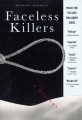 Faceless killers a mystery