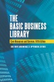 The basic business library : core resources and services.