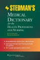 Stedman's medical dictionary for the health professions and nursing.