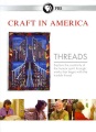 Craft in America. Season 4, Threads