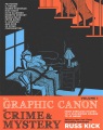 The graphic canon of crime & mystery. Volume 1, From Sherlock Holmes to A Clockwork Orange to Jo Nesbø