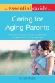 The essential guide to caring for aging parents