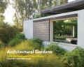 Architectural gardens : inside the landscapes of Lucas & Lucas