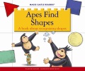 Apes find shapes : a book about recognizing shapes Apes find shapes : a book about recognizing shapes