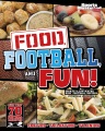 Food, football, and fun! : sports illustrated kids' football recipes