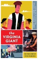 The Virginia giant : the true story of Peter Francisco The Virginia giant : the true story of Peter Francisco