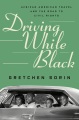 Driving while black : African American travel and ...
