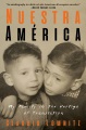 Nuestra America : my family in the vertigo of tran...