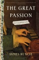 The great passion : a novel