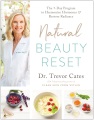 Natural beauty reset : the 7-day program to harmonize hormones and restore radiance