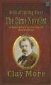 The dime novelist : a novel based on the life of Ned Buntline