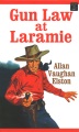 Gun law at Laramie