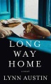 Long way home : a novel