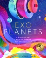 Exoplanets : a guide to the worlds outside our solar system