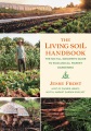 The living soil handbook : the no-till grower