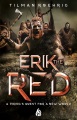 Erik the Red : a Viking's quest for a new world
