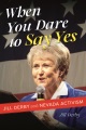 When you dare to say yes : a Nevada story