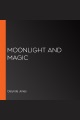 Moonlight and Magic