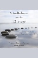 Mindfulness and the 12 Steps