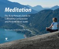 Meditation : the busy person's guide to cultivating compassion and positive mind states