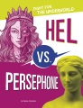 Hel vs. Persephone : fight for the underworld