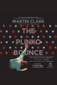 The Plinko Bounce [electronic resource]