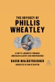 The Odyssey of Phillis Wheatley