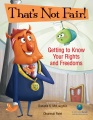 That's not fair! : getting to know your rights and freedoms