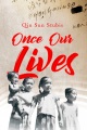 Once our lives : life, death, and love in the middle kingdom