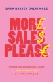 More sales please : promote your small business online, make consistent sales, grow without the grind