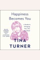 Happiness becomes you : a guide to changing your life for good