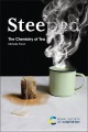 Steeped : the chemistry of tea