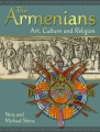 The Armenians : art, culture and religion