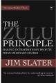 The Zulu principle : making extraordinary profits from ordinary shares