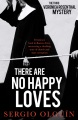 There are no happy loves