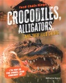 Crocodiles, alligators, and their food chains