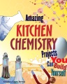 Amazing kitchen chemistry projects you can build yourself Amazing kitchen chemistry projects you can build yourself