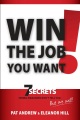 Win the job you want! 7 secrets hiring managers don't tell you, but we will!