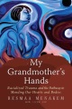 My grandmother's hands : racialized trauma and the...