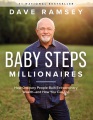 Baby steps millionaires : how ordinary people built extraordinary wealth-and how you can too