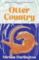 Otter country : an unexpected adventure in the natural world